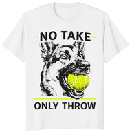 No Take Only Throw German Shepherd Shirt funny dog lover tee