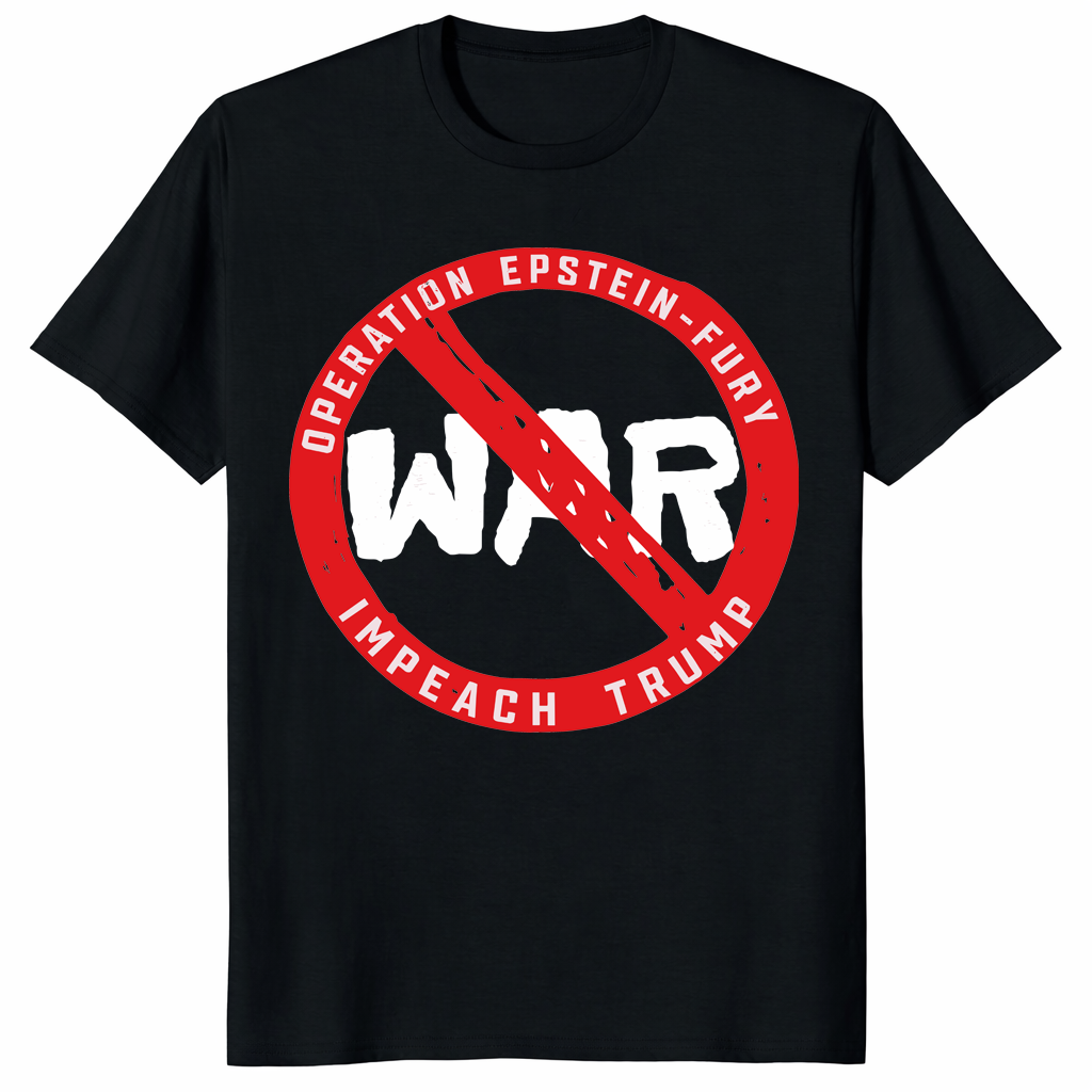 No War Operation Epstein Furry Impeach Trump Shirt trending design shirt