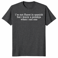 Not fluent in Spanish shirt dark heather grey