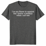 Not fluent in Spanish shirt dark heather