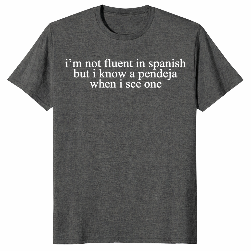 Not fluent in Spanish shirt dark heather