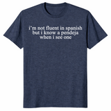 Not fluent in Spanish shirt heather navy