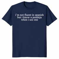 Not fluent in Spanish shirt navy