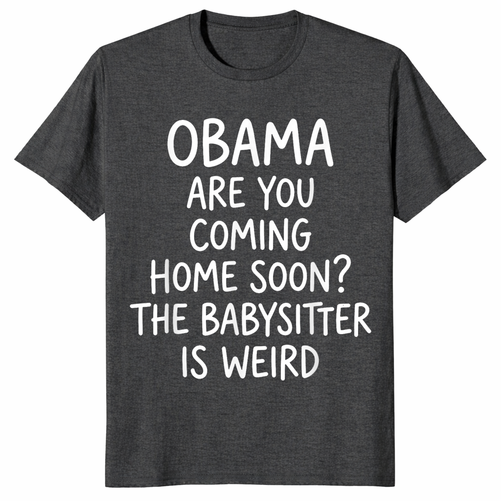 Obama are you coming home soon shirt dark heather grey