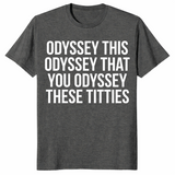 Odyssey this odyssey that shirt in dark heather