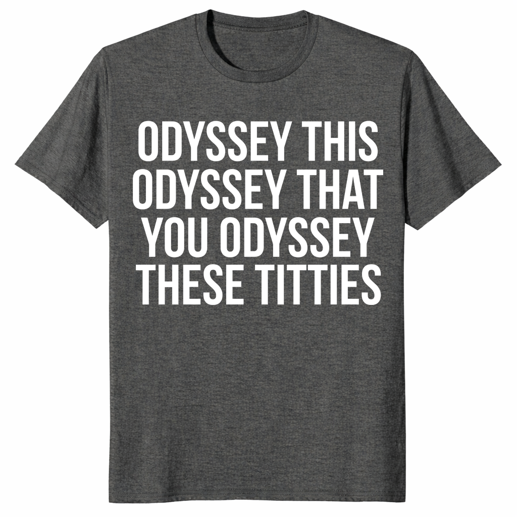 Odyssey this odyssey that shirt in dark heather
