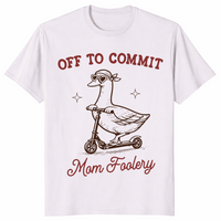 Off To Commit Mom Foolery shirt in ice grey
