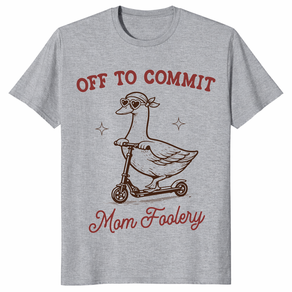 Off To Commit Mom Foolery shirt in sport grey