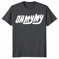 Oh My My t-shirt in dark heather grey with retro wavy lettering