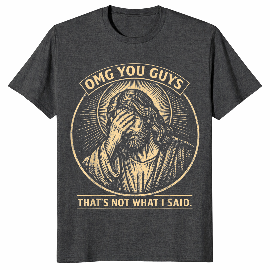 Dark Heather Grey OMG You Guys Jesus shirt with a funny Christian faith humour graphic