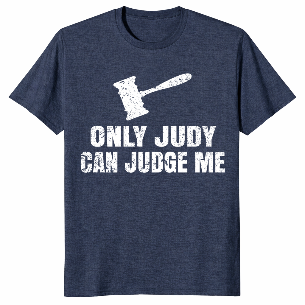 Only Judy can judge me shirt heather navy