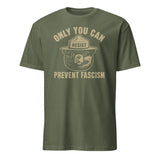 Only You Can Prevent Fascism Shirt in military green by Cuccico – eco-friendly activist protest tee