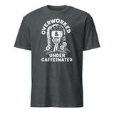 Over Worked Under Caffeinated Tee in Dark Heather by Cuccico