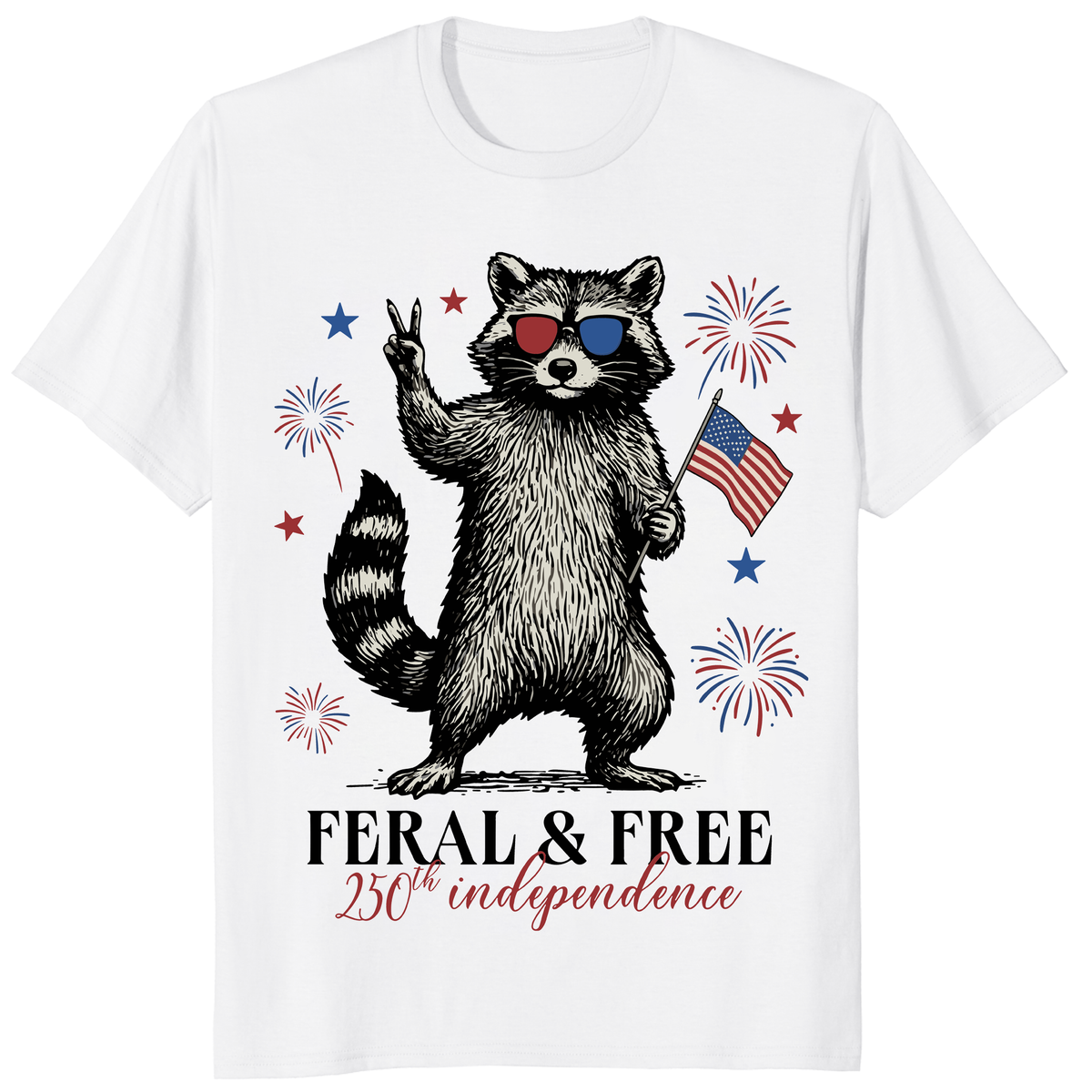 Patriotic raccoon shirt with feral and free 250th independence graphic