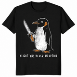 Penguin Flight Was Never An Option Shirt Black Viral Meme Funny Tee