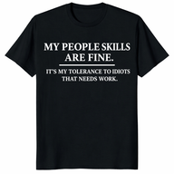 People Skills Are Fine shirt in black with workplace sarcasm quote