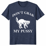 Political cat graphic shirt with bold Don't Grab My Pussy statement