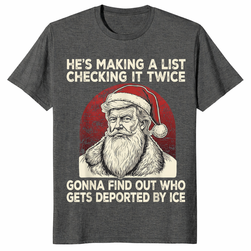 Political christmas shirt with stern vintage Santa and list joke, dark heather