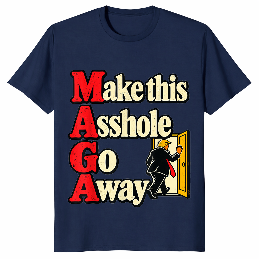 Political satire shirt mockup with Make This Asshole Go Away slogan