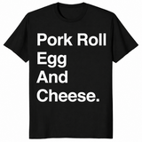 Pork Roll Egg And Cheese shirt in black