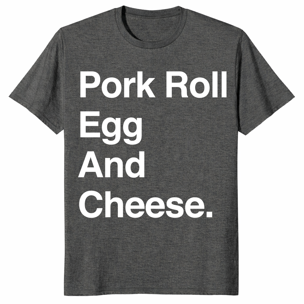Pork Roll Egg And Cheese shirt dark heather