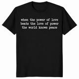 Power Of Love World Knows Peace Essential Shirt | Cuccico