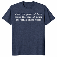 Power Of Love World Knows Peace Essential Shirt | Cuccico