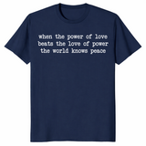 Power Of Love World Knows Peace Essential Shirt | Cuccico