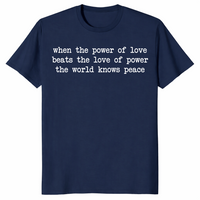 Power Of Love World Knows Peace Essential Shirt | Cuccico