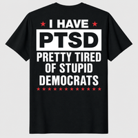 Pretty Tired Of Stupid Democrats shirt in black