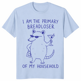 Primary Breadloser Possum Funny Household Shirt | Cuccico