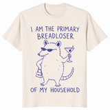 Primary Breadloser Possum Funny Household Shirt | Cuccico