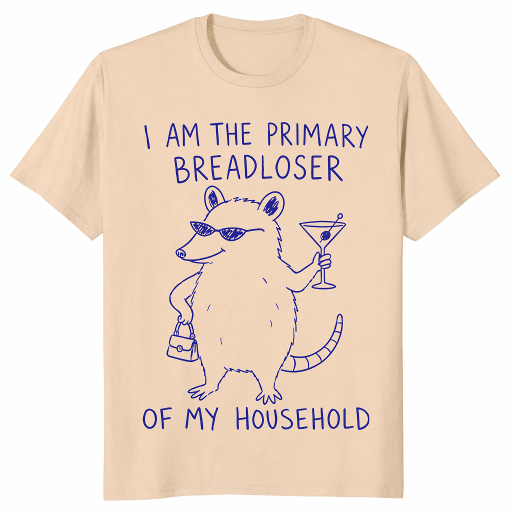 Primary Breadloser Possum Funny Household Shirt | Cuccico