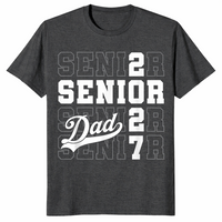 Proud senior dad class of 2027 shirt full view