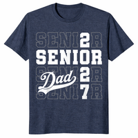 Proud senior dad class of 2027 shirt graphic detail