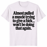Pulled a muscle shirt in ice grey, funny sarcastic slogan tee