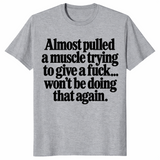 Pulled a muscle shirt in sport grey, funny sarcastic slogan tee
