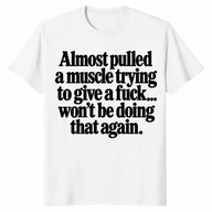 Pulled a muscle shirt in white, funny sarcastic slogan tee