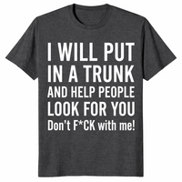 Put you in a trunk shirt dark heather grey