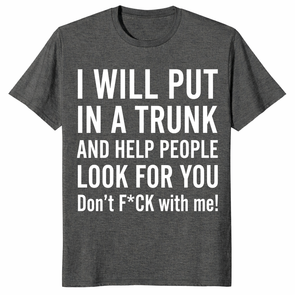 Put you in a trunk shirt dark heather