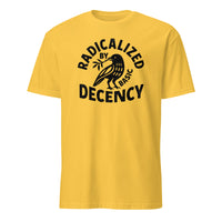 Radicalized By Basic Decency T-Shirt in Daisy Yellow by Cuccico