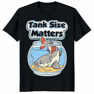 Redtail Catfish Tank Size Matters T-Shirt – Aquarium Keeper Humor | Cuccico