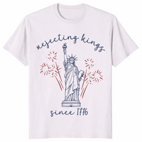 Rejecting Kings Since 1776 Liberal 4th of July Protest T-Shirt | Cuccico