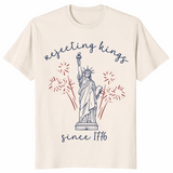 Rejecting Kings Since 1776 Liberal 4th of July Protest T-Shirt | Cuccico