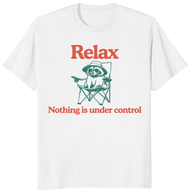 Relax Nothing Is Under Control Raccoon Shirt trending design shirt