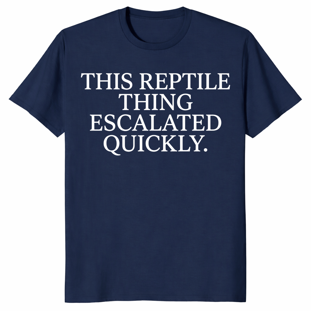 Reptile thing escalated quickly shirt in navy