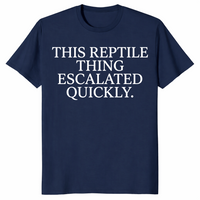 Reptile thing escalated quickly shirt in navy