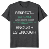 Respect Nurses Enough Is Enough Shirt | Nurse Appreciation Tee | Cuccico