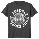 Respect Your Mother Shirt in dark heather grey