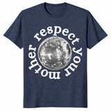 Respect Your Mother Shirt in heather navy